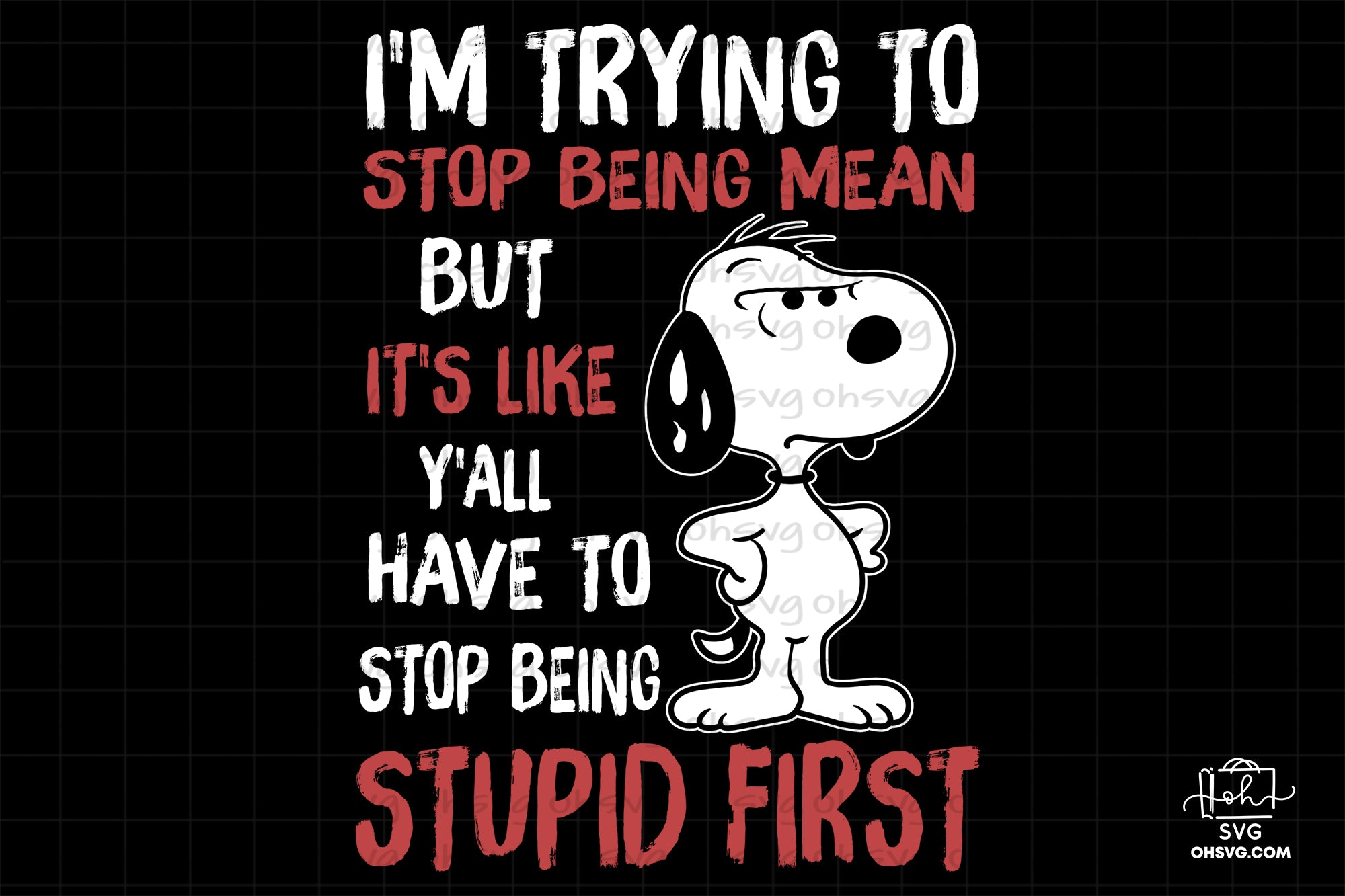 I'm Trying To Stop Being Mean PNG, Snoopy PNG, Cartoon PNG - ohsvg