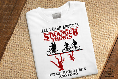All I Care About Is Stranger Things PNG, Stranger Things PNG, Science Fiction Movie PNG