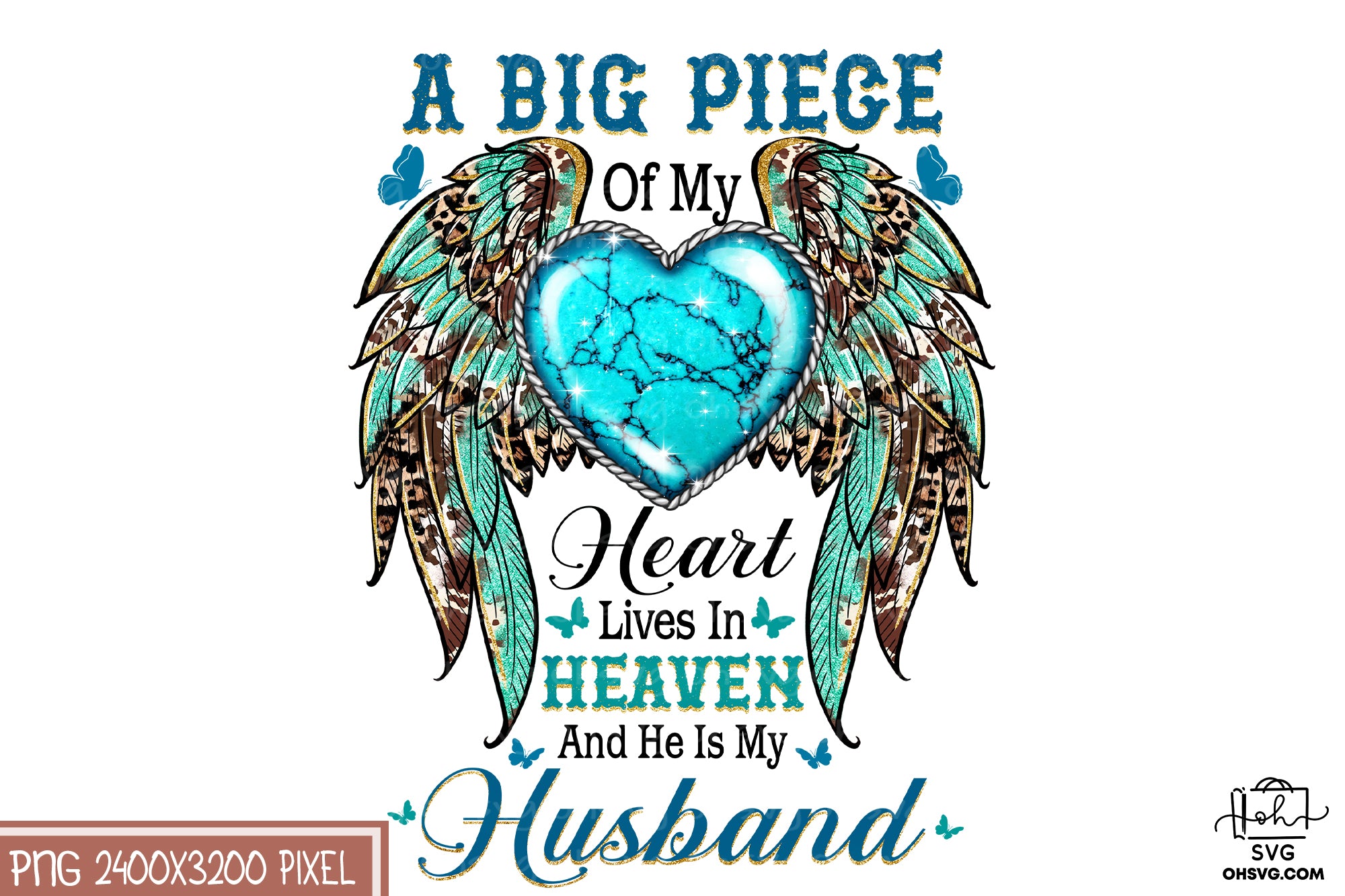 A Big Piece Of My Heart Lives In Heaven PNG, Angel Wings PNG, Memorial PNG, Heaven PNG