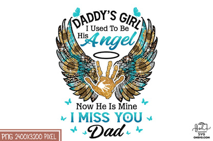 Daddy's Girl I Used To Be His Angel PNG, Angel Wings PNG, Memorial PNG, Heaven PNG