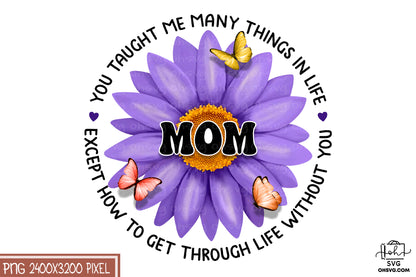 Mom, You Taught Me Many Things In Life PNG, Angel Wings PNG, Memorial PNG, Heaven PNG
