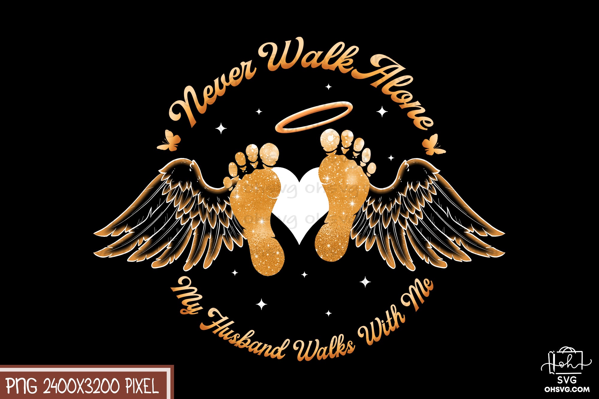 Never Walk Alone Husband Walks With Me PNG, Angel Wings PNG, Memorial PNG, Heaven PNG