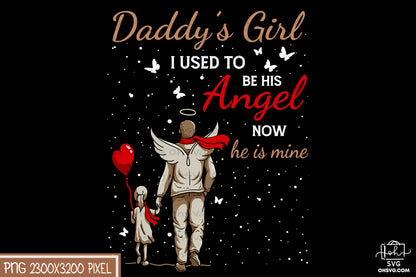 Daddy's Girl I Used To Be His Angel PNG, Angel Wings PNG, Memorial PNG, Heaven PNG