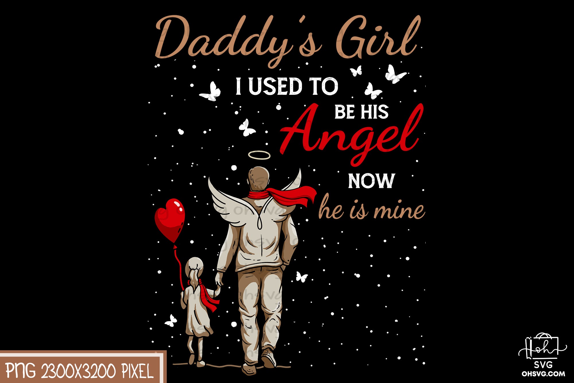 Daddy's Girl I Used To Be His Angel PNG, Angel Wings PNG, Memorial PNG, Heaven PNG