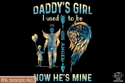 Daddy's Girl I Used To Be His Angel PNG, Angel Wings PNG, Memorial PNG, Heaven PNG