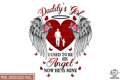 Daddy's Girl I Used To Be His Angel PNG, Angel Wings PNG, Memorial PNG, Heaven PNG
