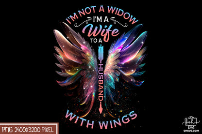 I'm A Wife To A Husband With Wings PNG, Angel Wings PNG, Memorial PNG, Heaven PNG