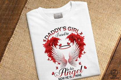 Daddy's Girl I Used To Be His Angel Now He Is Mine PNG, Angel Wings PNG, Memorial PNG, Heaven PNG