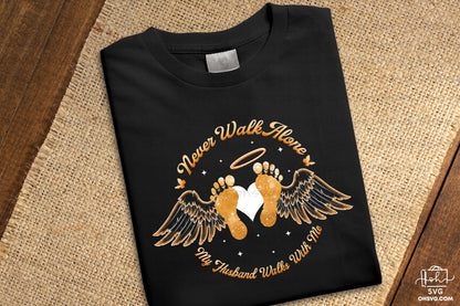 Never Walk Alone Husband Walks With Me PNG, Angel Wings PNG, Memorial PNG, Heaven PNG