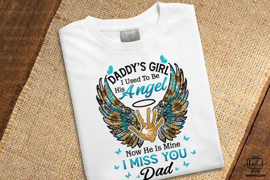 Daddy's Girl I Used To Be His Angel PNG, Angel Wings PNG, Memorial PNG, Heaven PNG