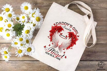 Daddy's Girl I Used To Be His Angel Now He Is Mine PNG, Angel Wings PNG, Memorial PNG, Heaven PNG