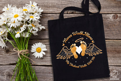 Never Walk Alone Husband Walks With Me PNG, Angel Wings PNG, Memorial PNG, Heaven PNG
