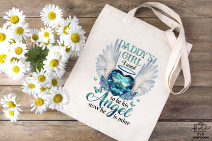 Daddy's Girl I Used To Be His Angel PNG, Angel Wings PNG, Memorial PNG, Heaven PNG