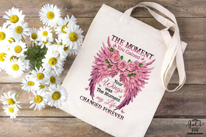 The Moment You Gained Your Wings PNG, Angel Wings PNG, Memorial PNG, Heaven PNG