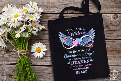 I'm Not A Widow I'm The Wife Of A Guardian Angel PNG, Angel Wings PNG, Memorial PNG, Heaven PNG