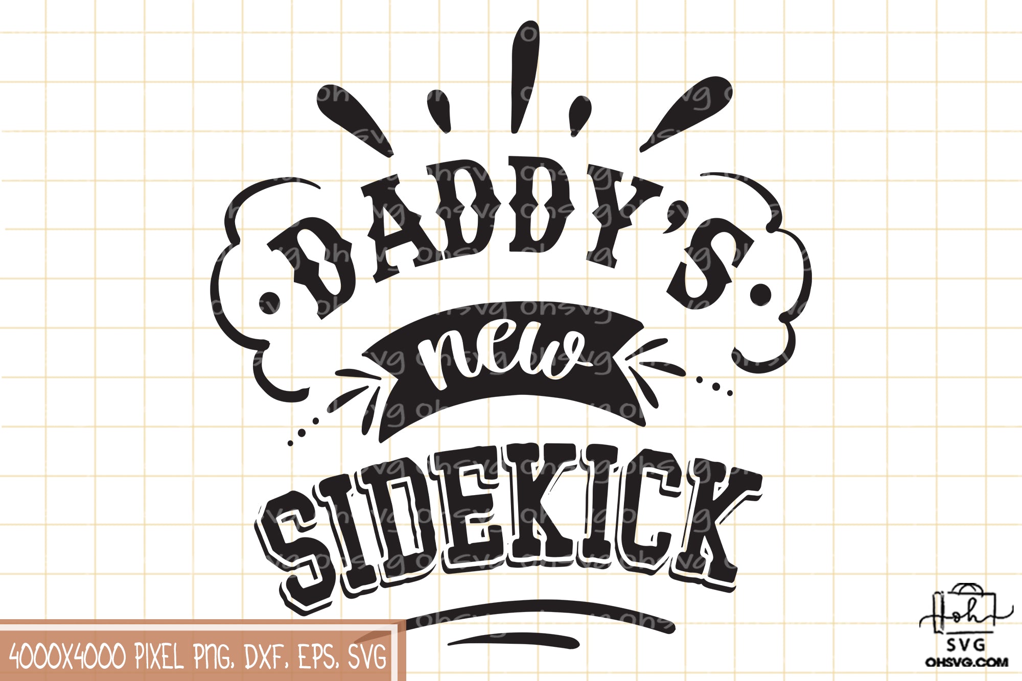 Daddy's New Sidekick SVG, Stepdad SVG, Father Day SVG