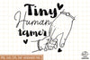 Tiny Human Tamer Sublimation SVG, Mom SVG, Mothers Day SVG