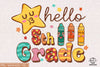 Hello 5th Grade Sublimation PNG, Back To School PNG, School PNG