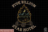 Five Billion Star Hotel Sublimation PNG, Camping Life PNG, Camping Outdoor PNG