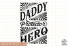 Husband Daddy Protector Hero SVG, Stepdad SVG, Father Day SVG