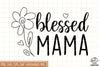 Blessed Mama Sublimation SVG, Mom SVG, Mothers Day SVG