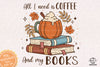 All I Need is Coffee and My Books Sublimation PNG, Love Reading PNG, Book Lover PNG, Reading Book PNG