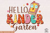 Hello Kinder Garten Sublimation PNG, Back To School PNG, School PNG