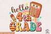 Hello 4th Grade Sublimation PNG, Back To School PNG, School PNG