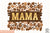 Mama Leopard Sublimation PNG, Mom PNG, Mothers Day PNG