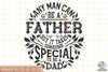 Someone Special to Be a Dad SVG, Stepdad SVG, Father Day SVG