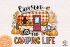Lovin The Camping Life Sublimation PNG, Camping Life PNG, Camping Outdoor PNG
