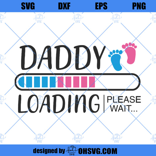 Daddy Loading SVG, Daddy To Be SVG, Pregnancy Announcement SVG