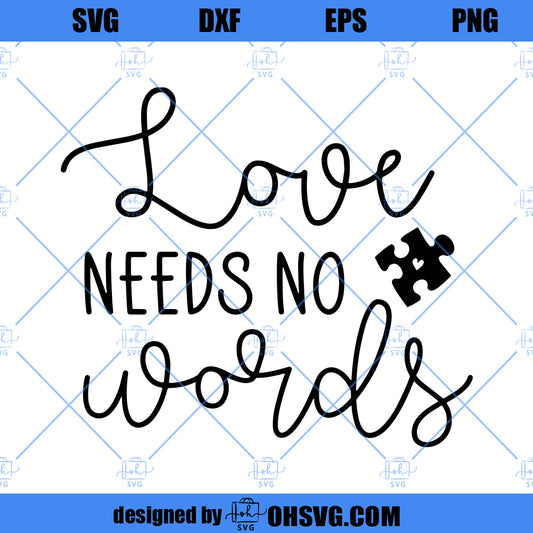Autism Shirt Autism Awareness Shirt Love Needs No Words Autism Gift for Autism Mom Shirt Puzzle Piece Shirt 1289-2