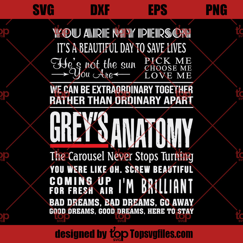 Grey's Anatomy SVG, Greys Anatomy Quotes SVG, ou Are My Person SVG, It's a Beautiful Day to Save Lives SVG