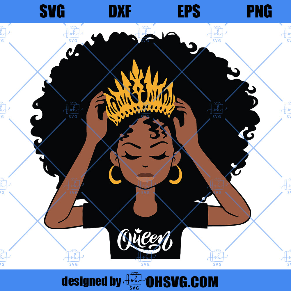 African American Queen svg - Black Woman svg - svg cutting file + eps dxf pdf png + silhouette file