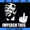Donald Trump SVG, Impeach This SVG PNG DXF Cut Files For Cricut