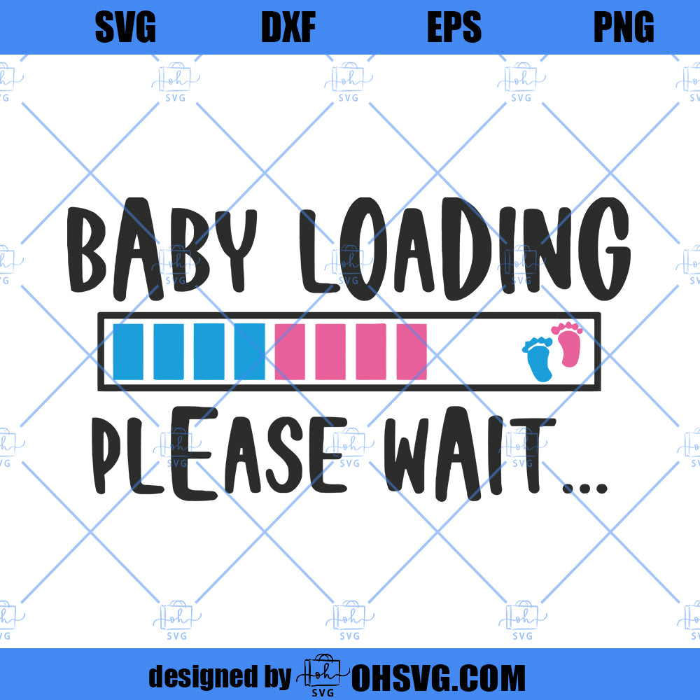 Baby Loading Please Wait SVG, Baby Gender SVG, New Baby SVG