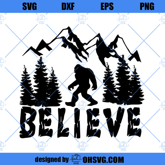 Sasquatch Believe SVG, Foot Print Big Foot Sasquatch SVG Yeti Bigfoot