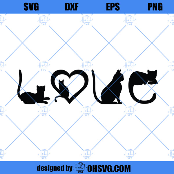 Love Cat SVG, Cat Lover SVG, Cat SVG PNG DXF Cut Files For Cricut - ohsvg