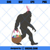 Funny Bigfoot Easter SVG, Funny Bigfoot Bunny SVG, Cute Bigfoot Rabbit SVG