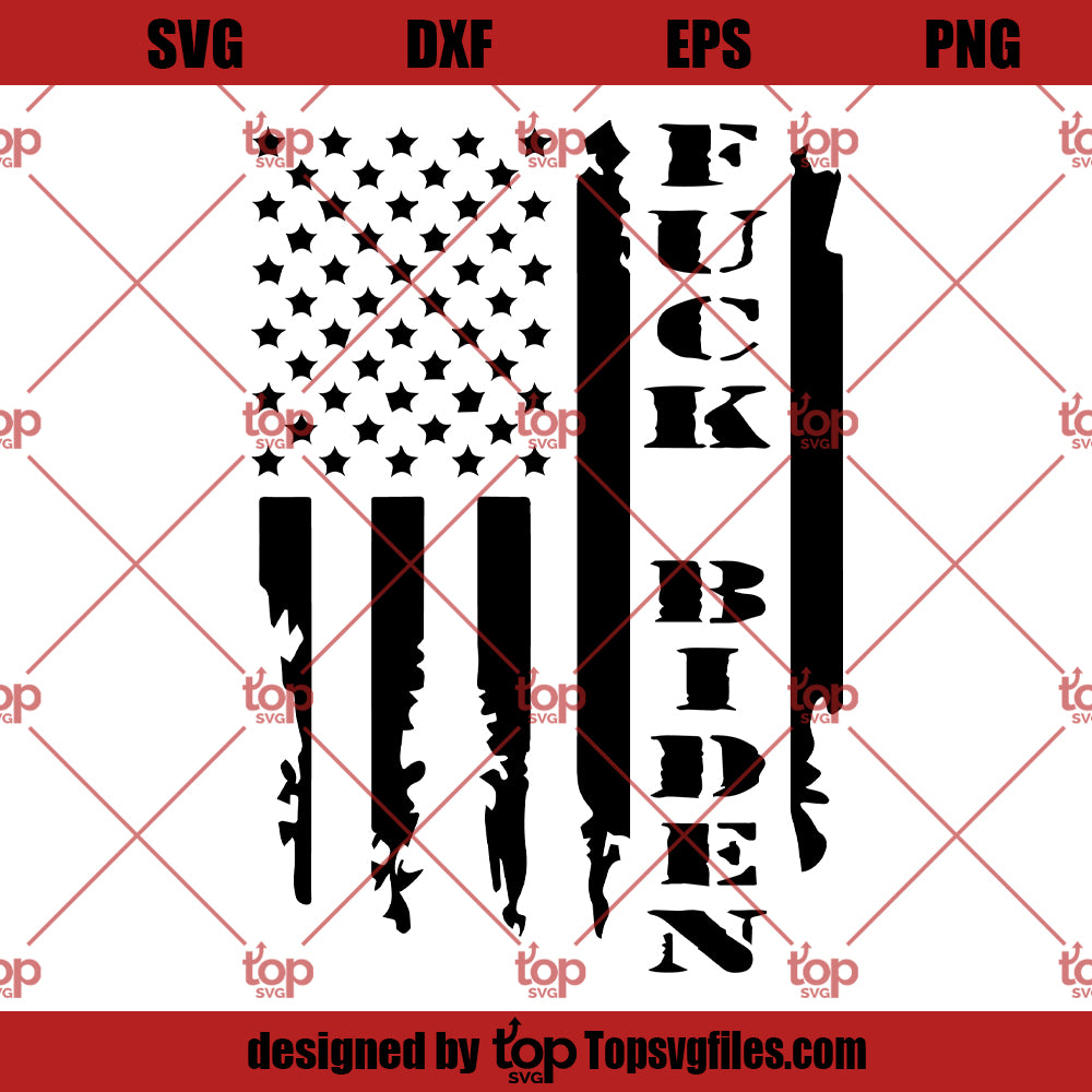 F BIDEN Distressed Flag SVG, Anti Biden SVG PNG DXF Cut Files For Cricut