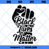 Black Lives Matter SVG, Black History SVG, Jeneteenth SVG