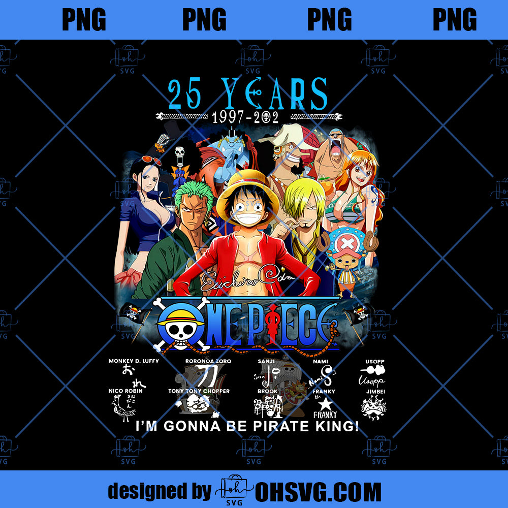 25 Years One Piece PNG, One Piece PNG, I'm Gonna Be Pirate King Piece PNG