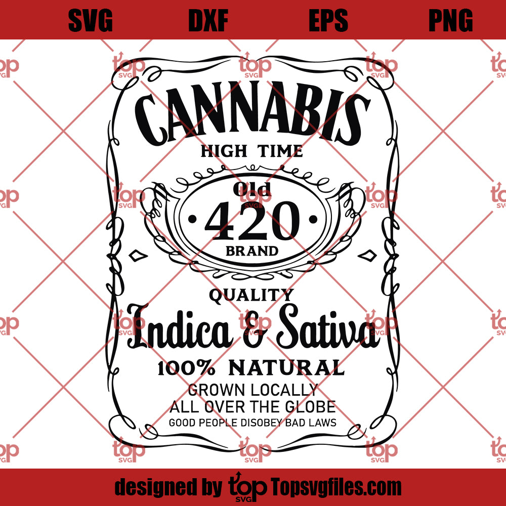 Cannabis Whiskey Label Weed Pot Marijuana 420 High Times Indica Sativa SVG, Stoner SVG