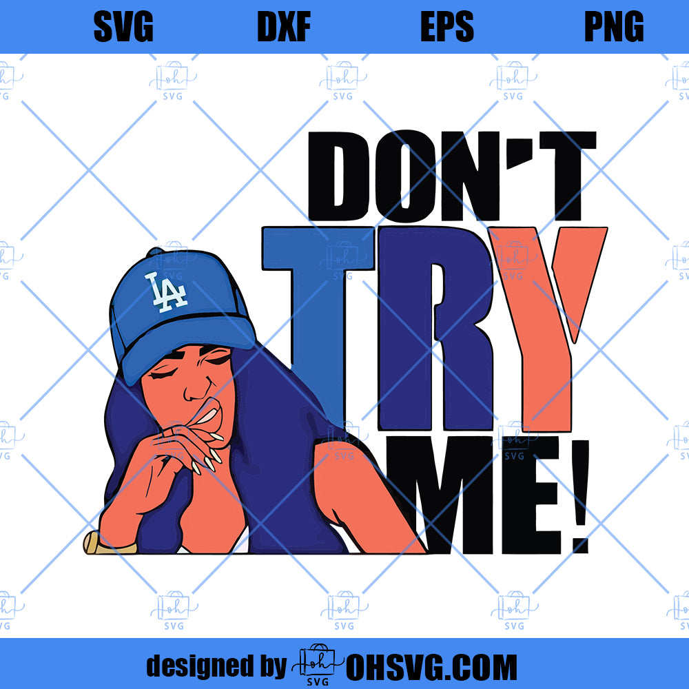 Black Girl Don't Try Me PNG for Sublimation, Black Woman Wearing
