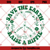 Save The Earth SVG, Raise A Hippie SVG, Floral Peace Sign SVG