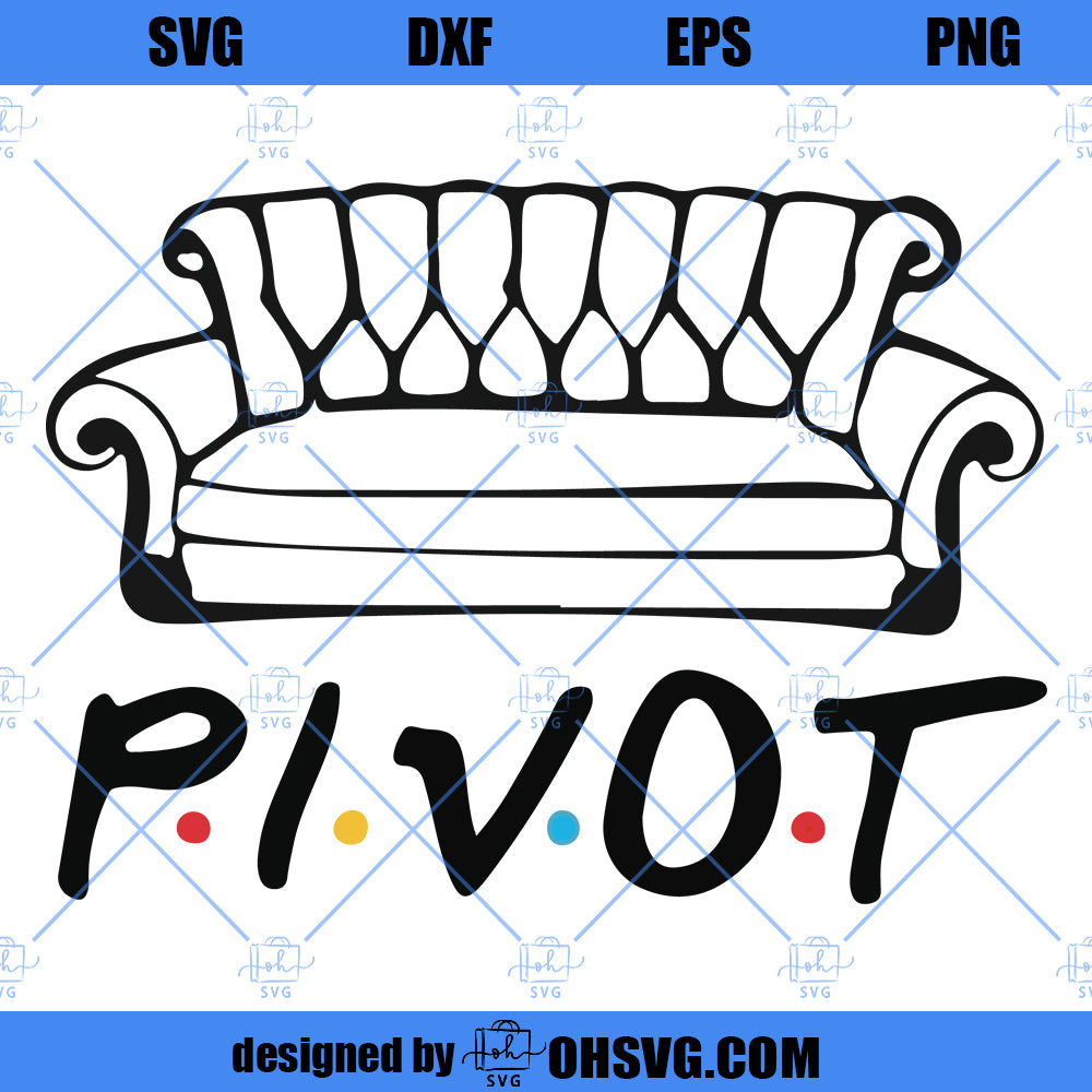 Pivot Friends SVG, Couch Friends SVG, Pivot Friends Couch SVG