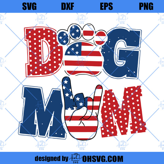 Dog Mom SVG, Independence Day SVG, American Flag Dog Mom SVG