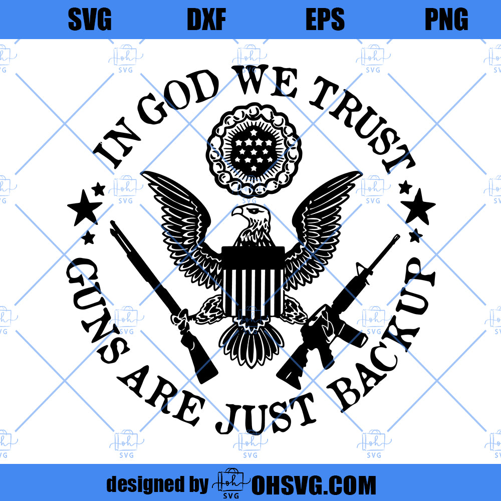 In God We Trust SVG, Patriotic SVG, 2nd Amendment SVG, American