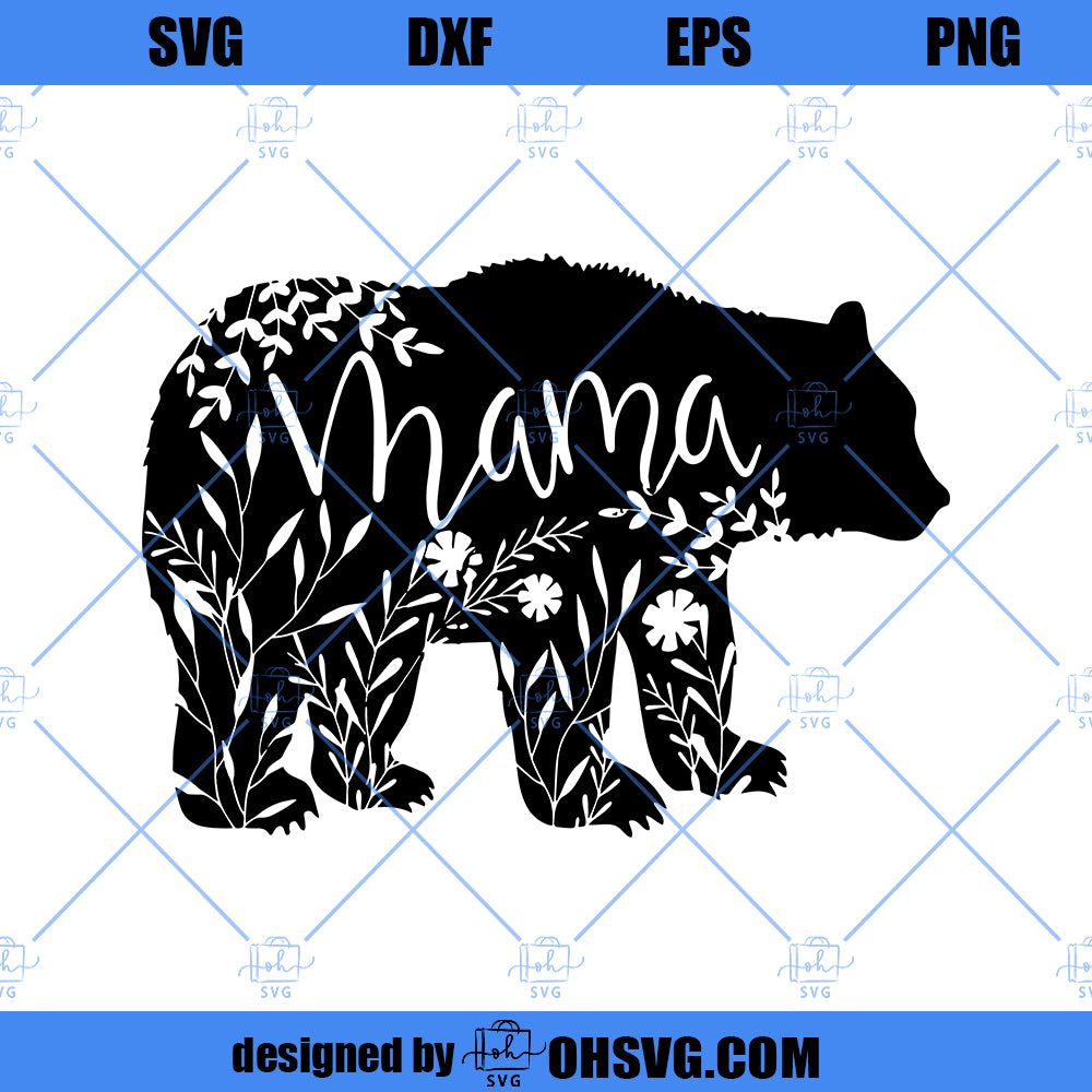 The Original Floral Mama Bear SVG, Mama Bear SVG, Mama SVG